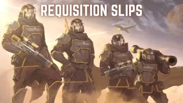 helldivers 2 requisition slips